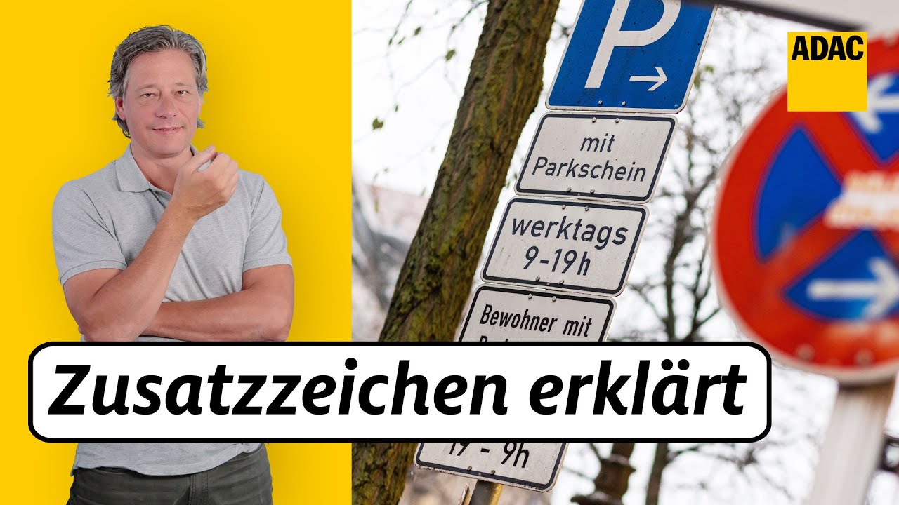 Wie lese ich Zusatzzeichen fürs Parken richtig? | ADAC | Recht? Logisch!