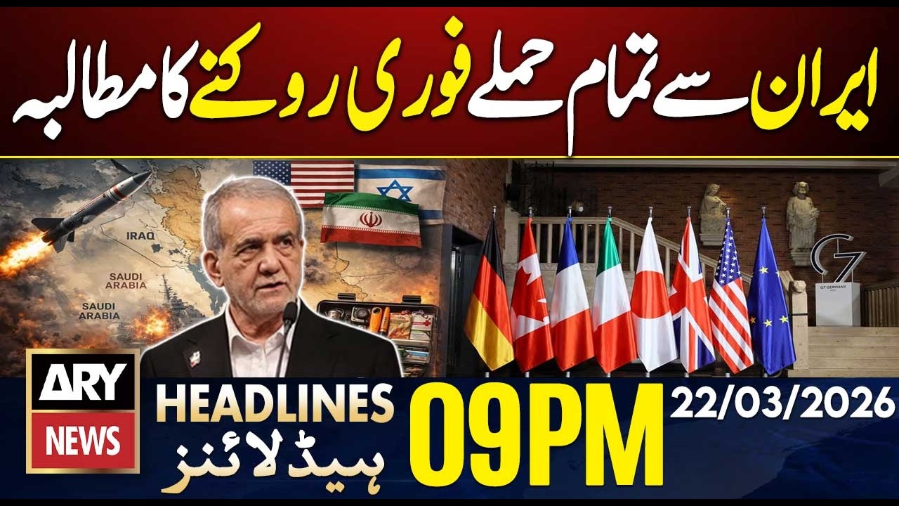 G7 countries demand Iran to immediately stop all attacks | ARY News 9 PM Headlines | 22nd Mar 2026