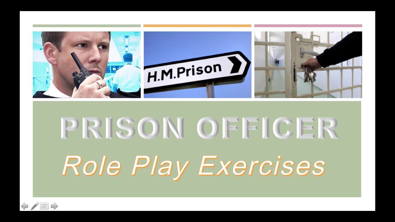 How to become a Prison Officer - Role Play Exercises