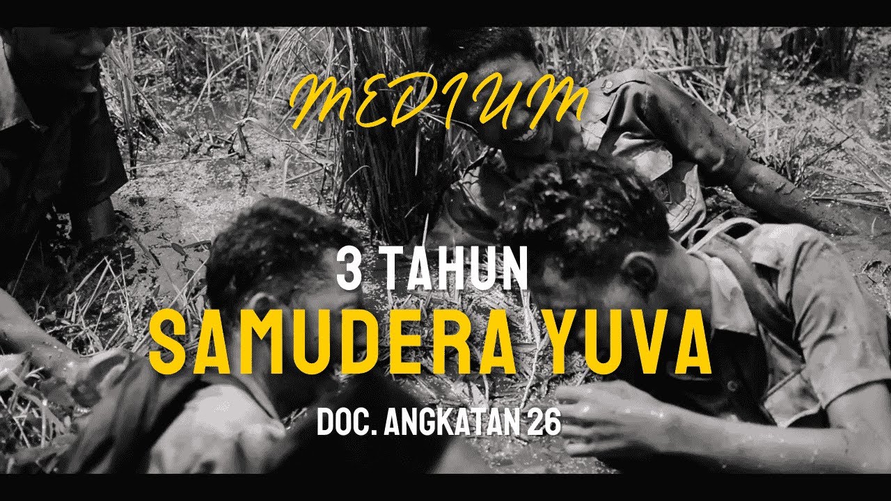 TIGA TAHUN SAMUDER YUVA | DOKUMENTER ANGKATAN 26 | MTS IKHWANUL MUSLIMIN