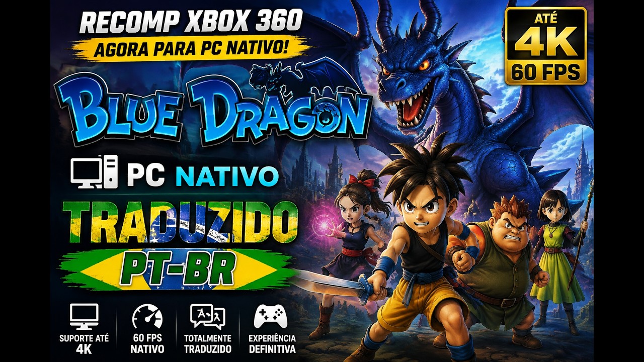 BLUE DRAGON RECOMP XBOX 360 AGORA NO PC NATIVO AT&Eacute; 4K 60 FPS E TRAZUDIDO EM PT BR