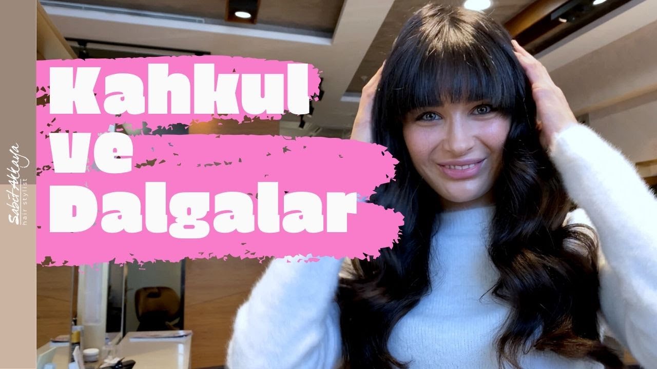 Kahkul Saç Kesimi ve Dalgalı Saçlar  | Sabit Akkaya