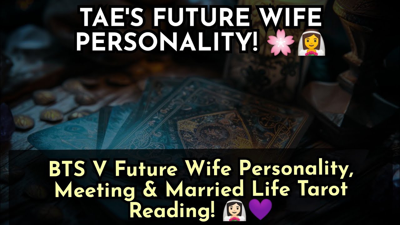 BTS V Future Wife Personality, Meeting & Married Life Tarot Reading! 👰🏻💜 #taehyung #kpop #tarot #mrs