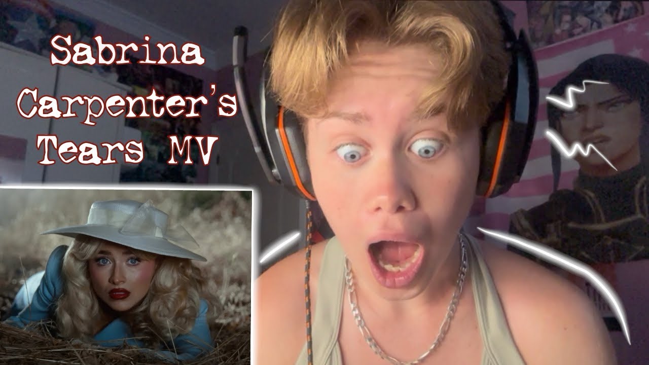 Reaccionando al MV de Tears -Sabrina Carpenter