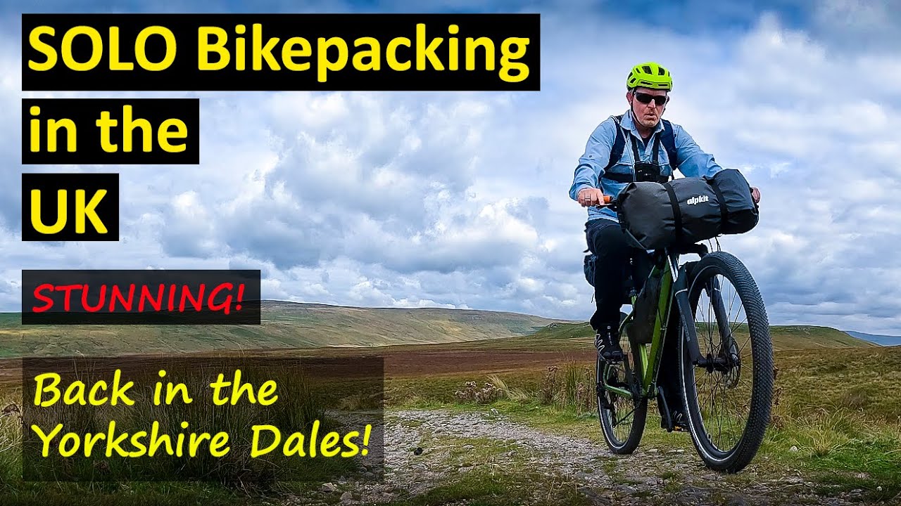 Solo Bikepacking in the UK - Back in the STUNNING Yorkshire Dales!