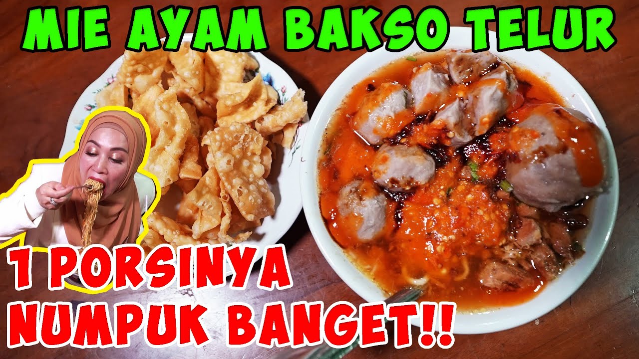 MIE AYAM BAKSO TELUR, 1 PORSINYA NUMPUK ABIEZ!!