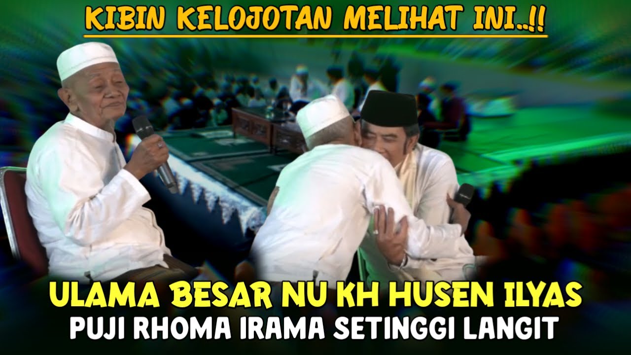 Ada Yang Kelojotan‼️Ulama Besar NU KH Husein Ilyas Puji Rhoma Irama Setinggi Langit
