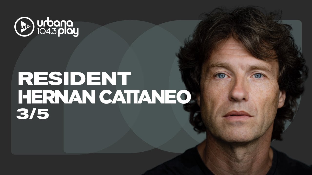 Hernán Cattaneo #Resident en Urbana Play 104.3 FM #UrbanaPlay1043 3/5