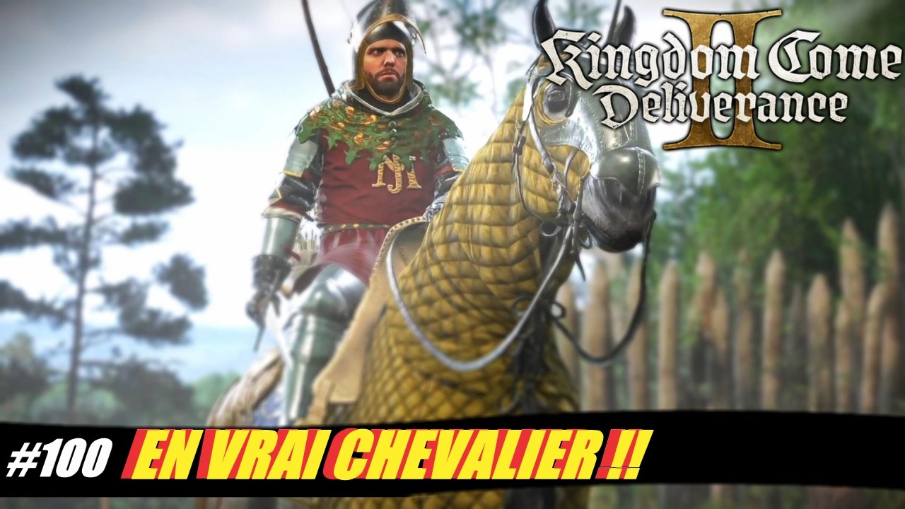 La joie fut de courte durée... ​– KCD2 # 100 - RP Chevalier