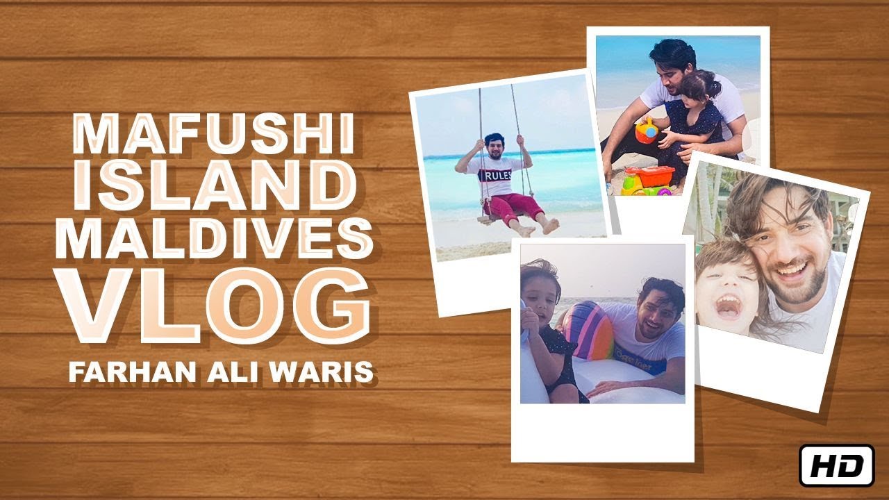 Farhan Ali Waris | Bali Sakina | Maldives Beach | Most Loveable Moments | Farhan Ali Waris Vlog