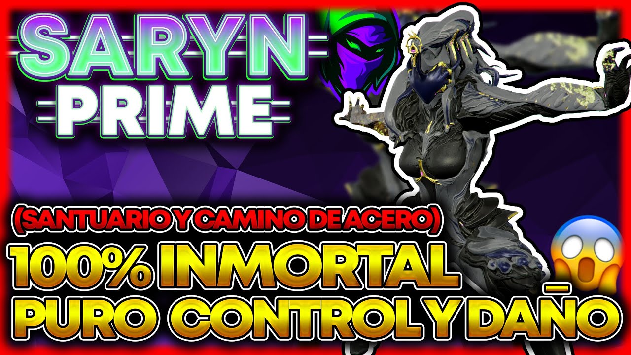 🌌Build Saryn Prime con DAÑO BRUTAL para Camino de Acero❗❗ (Y para santuario) [2023]