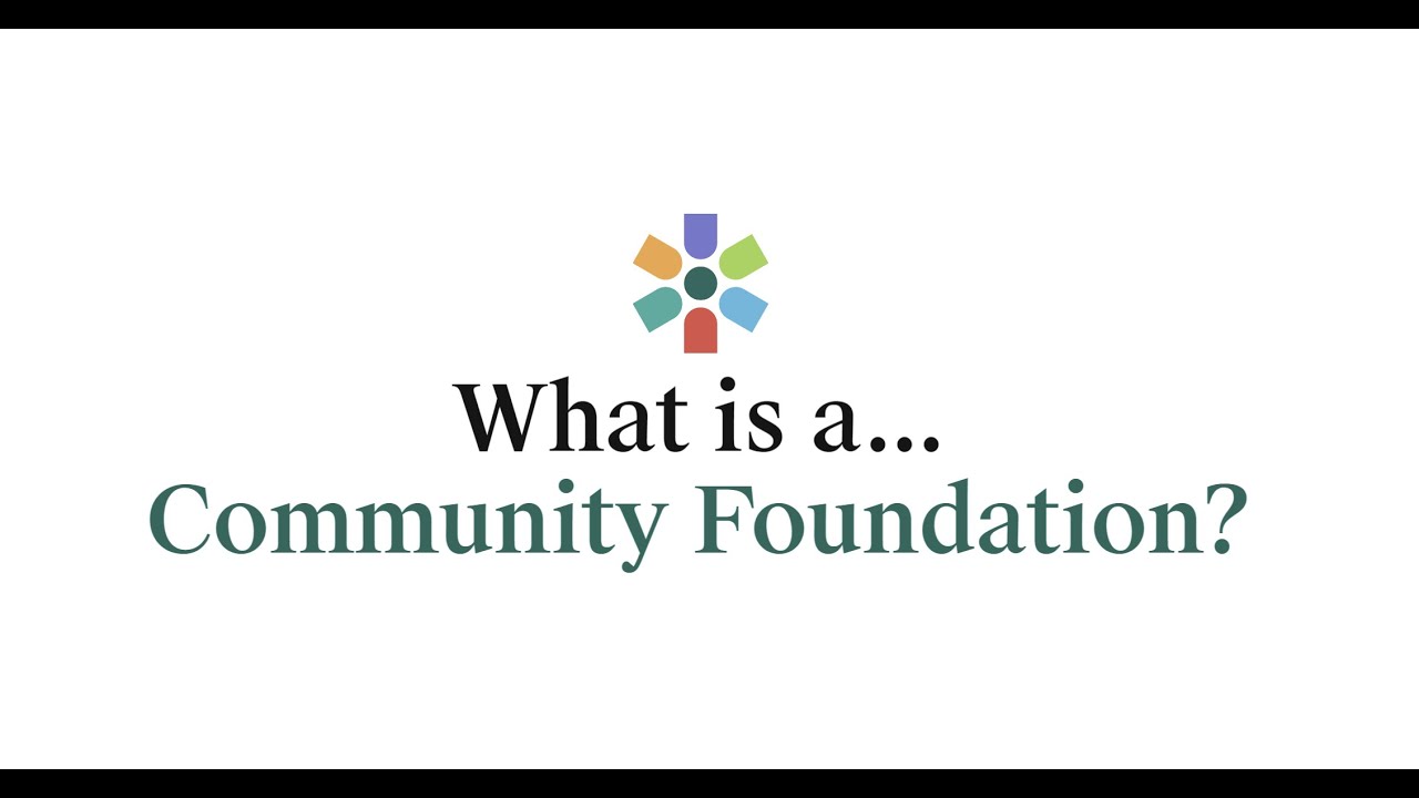 What is a Community Foundation?