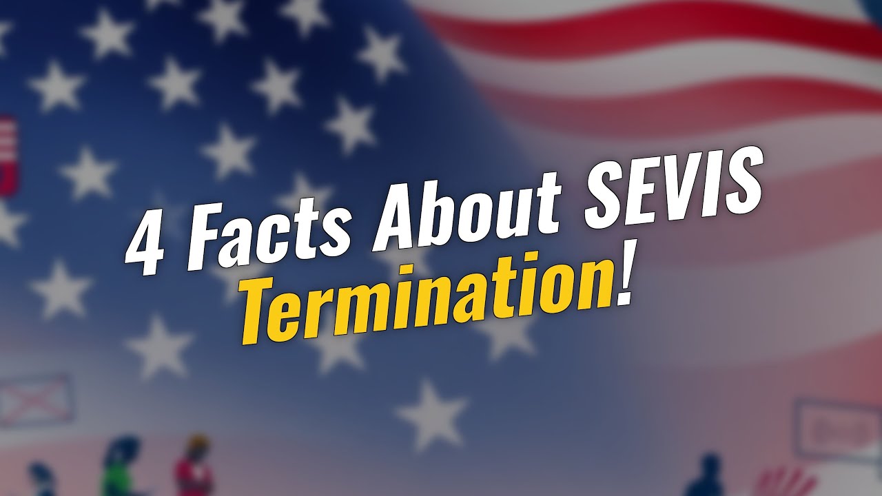 4 Key Facts About SEVIS Termination for J1 Visas 🇺🇸✨