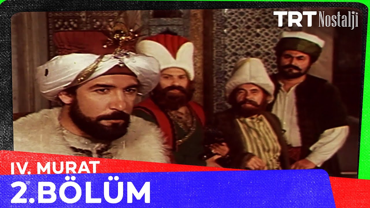 IV. Murat 2. Bölüm @NostaljiTRT