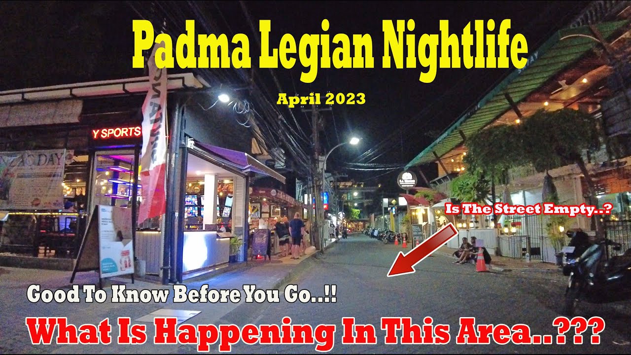 Padma Legian Is Still Favorite Area To Visit For A Nightlife.!! Padma Utara, Garlic Lane Legian Bali