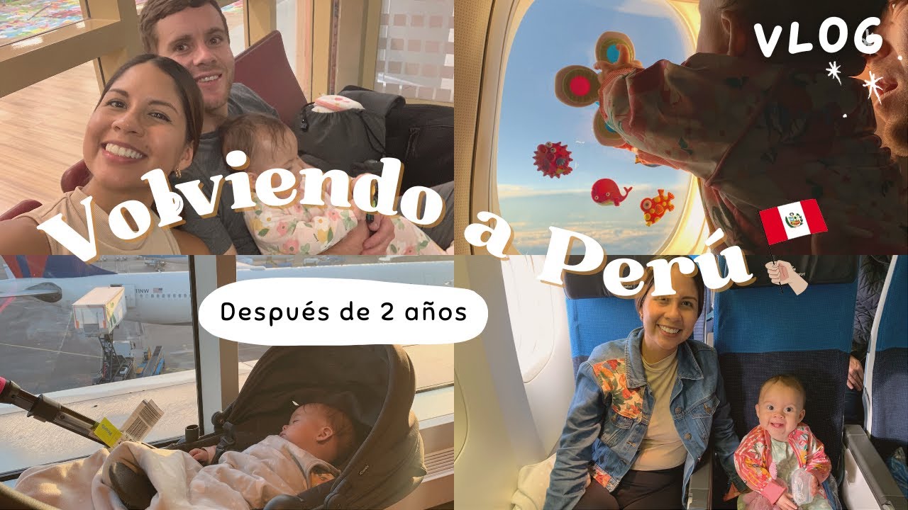 VOLVIENDO A PERÚ CON MI BEBÉ 🇵🇪 - 30 HORAS DE VUELO 😲