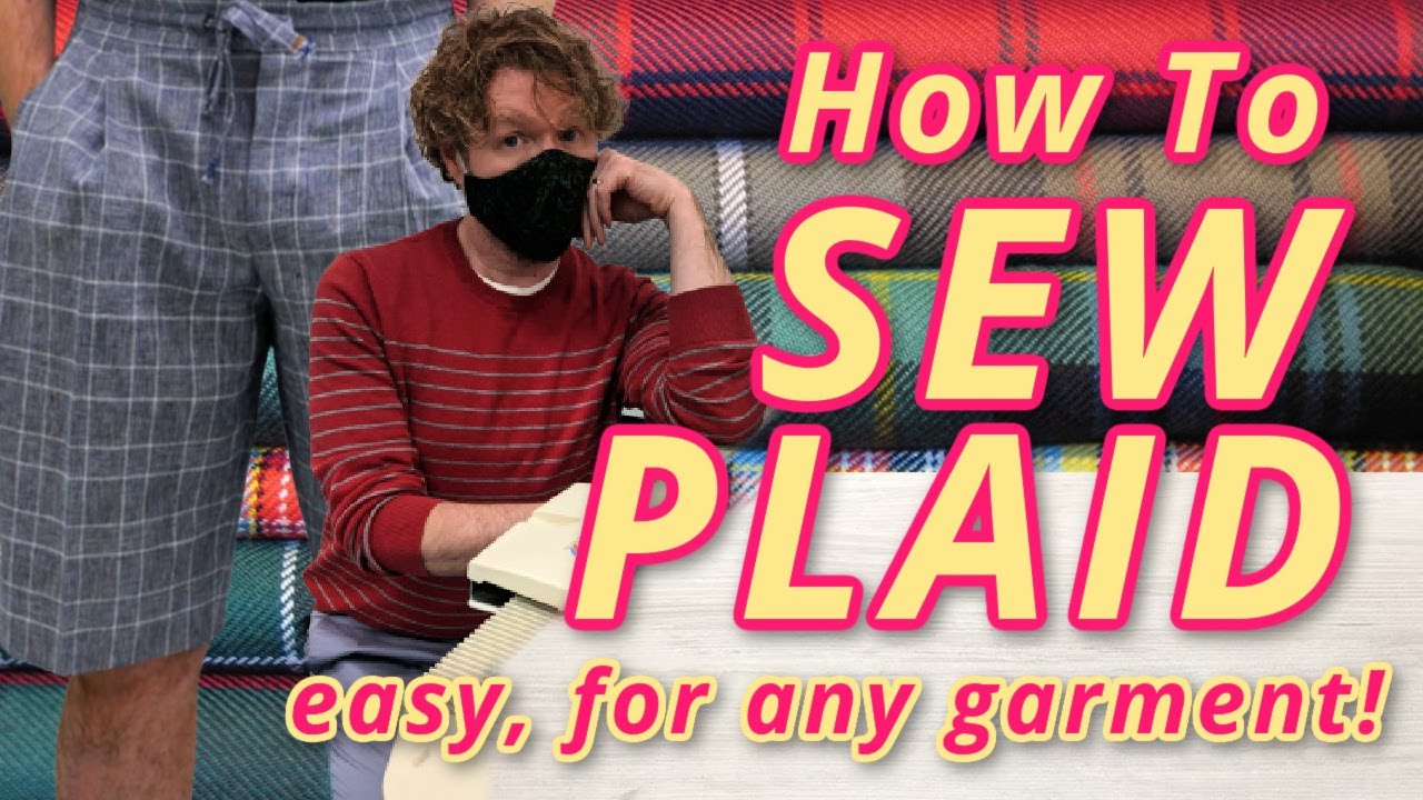 Sewing Plaid: Asymmetrical or Symmetrical plaids made easy for beginners