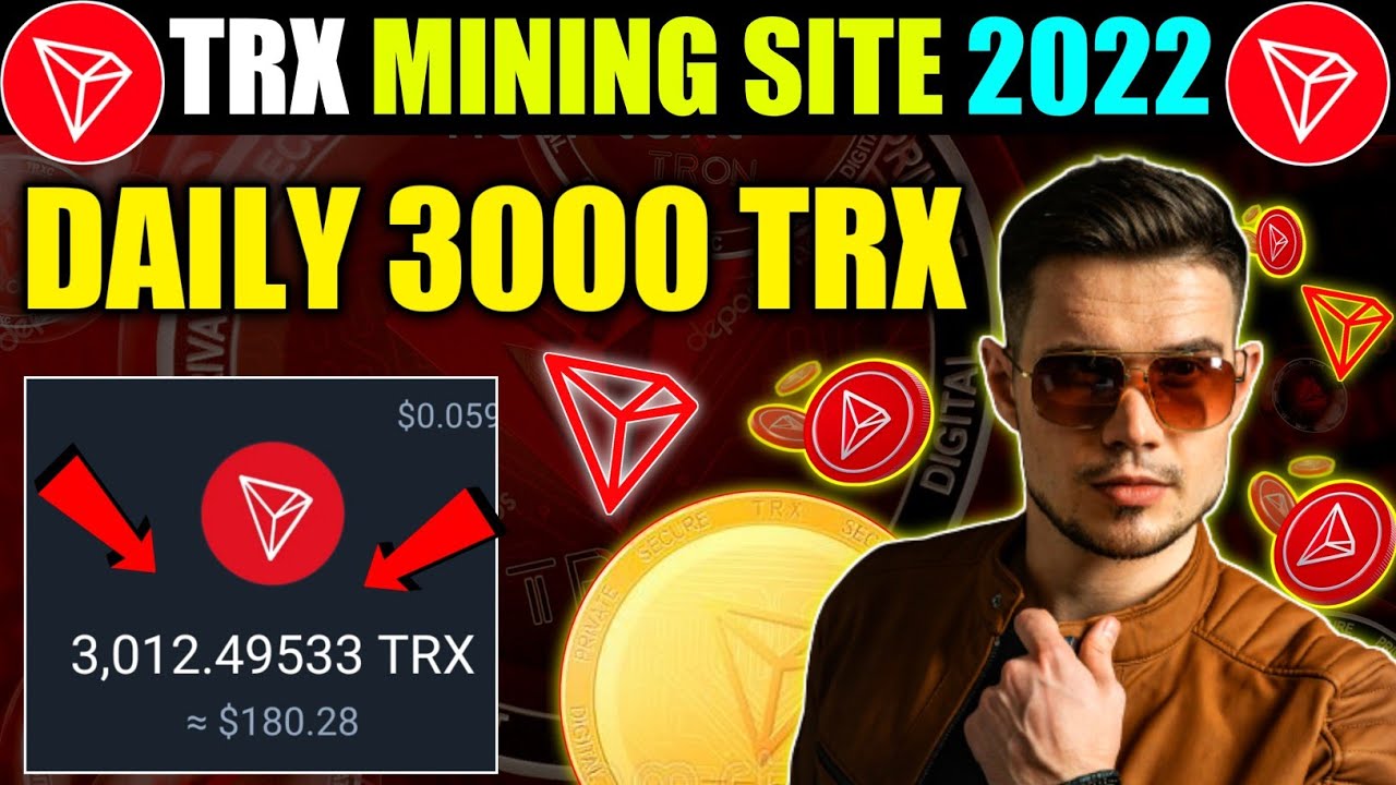 best trx mining website of 2022 best tron earning Website for 2022 Latest version 🔥 Get free 10000