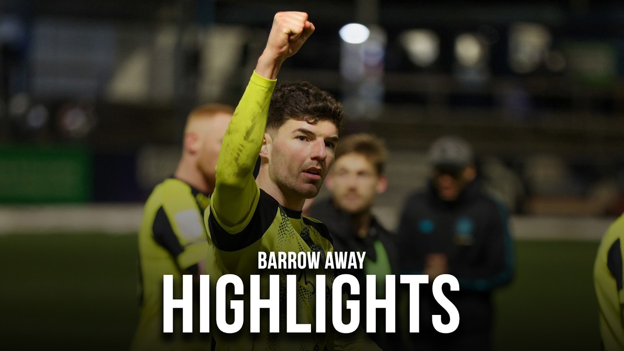 Barrow v Harrogate Town Highlights