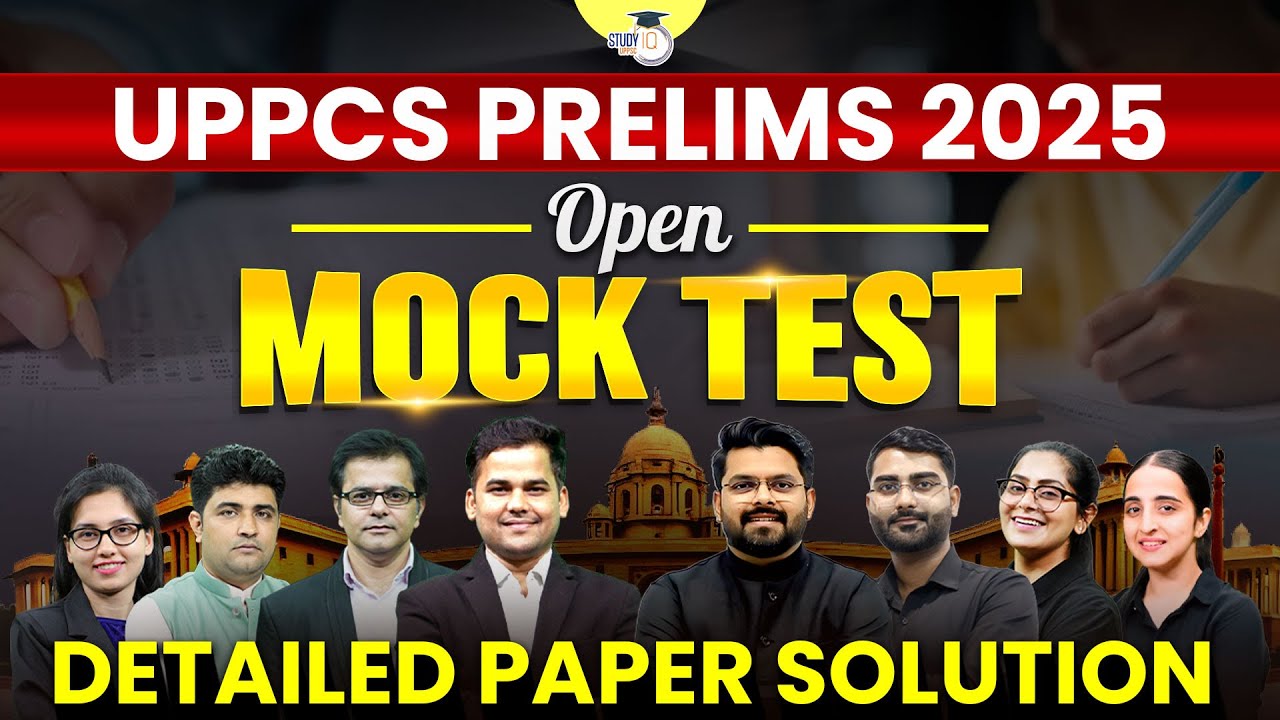 UPPCS Prelims 2025 | Open Mock Test | Detailed Paper Solution | UPPCS StudyIQ