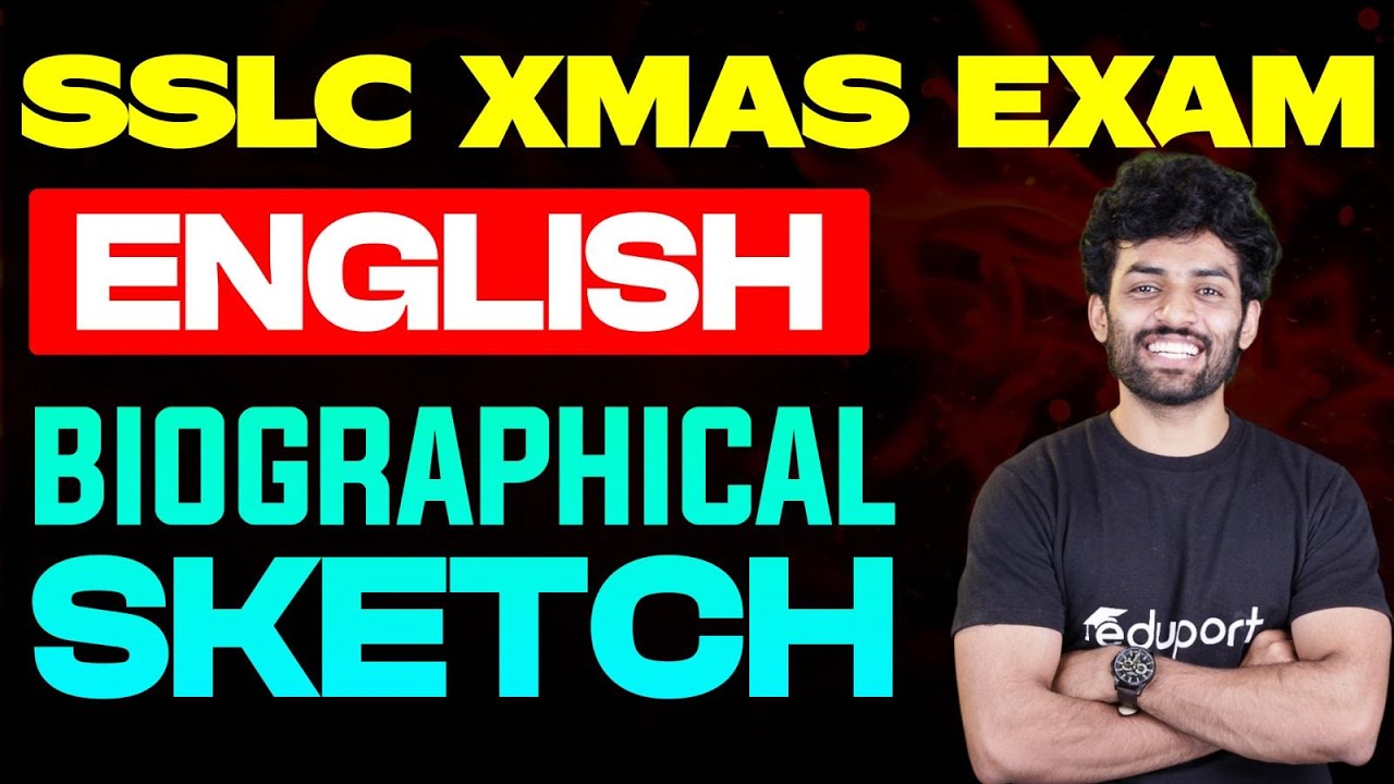 SSLC X mas Exam English | Biographical Sketch | Eduport