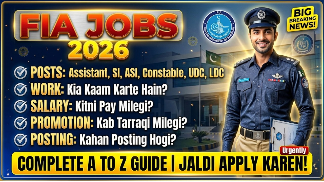 FIA Jobs 2026 | Complete Guide , Posting , Salary , Work , Place of Posting | FIA Jobs |FIA New Jobs