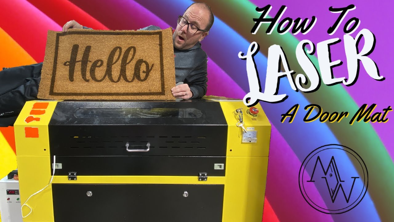 How To Laser A Custom Door Mat // Lightburn and CO2 Laser Tutorial