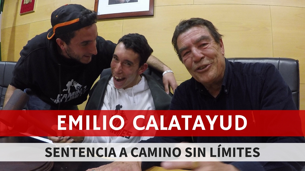 EMILIO CALATAYUD SENTENCIA A CAMINO SIN LÍMITES