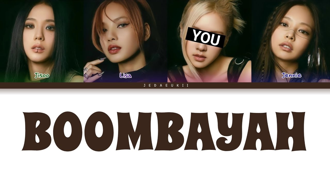 BLACKPINK - BOOMBAYAH | But You Are Rosé (Color Coded Lyrics)