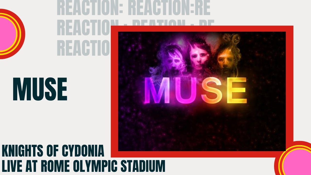 РЕАКЦИЯ: Muse: Knights of Cydonia: Концерт на Олимпийском стадионе в Риме (Blown Away): EP22