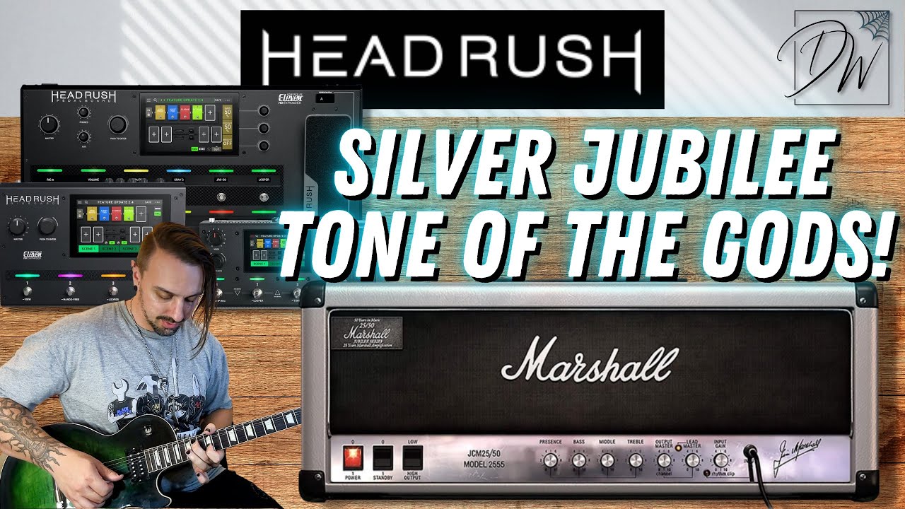 HeadRush - Marshall SILVER JUBILEE Tone?