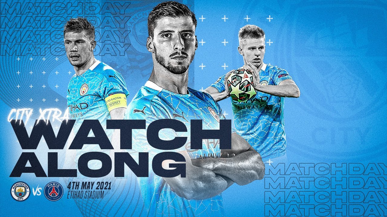 MANCHESTER CITY vs PSG - Live Watchalong