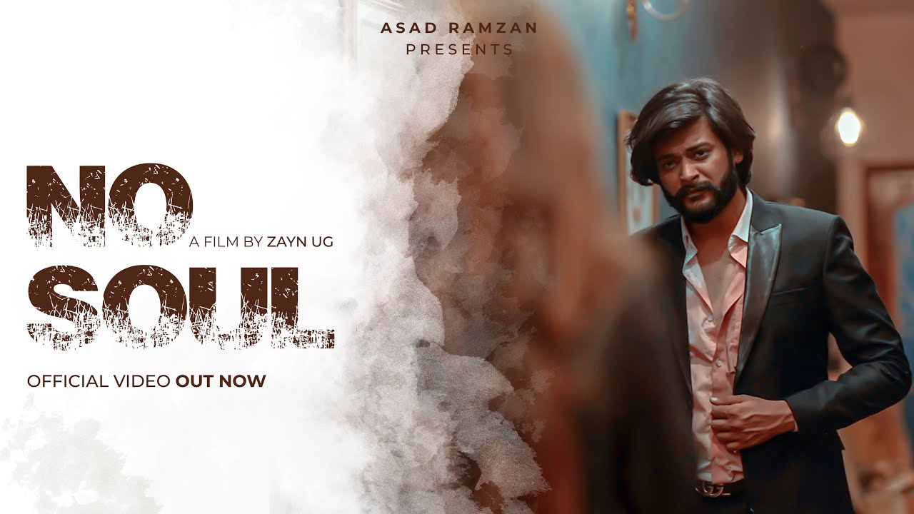 NO Soul ( Official Video ) Asad Ramzan - Punjabi Song 2023
