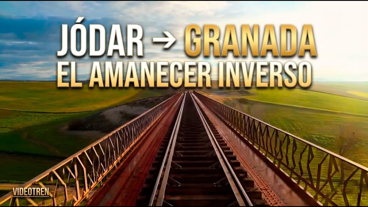 MÁS ALLÁ DE LAS VÍAS ✨ | 2 Horas de Amanecer Dorado: Jódar-Úbeda a Granada (Sin Catenaria)