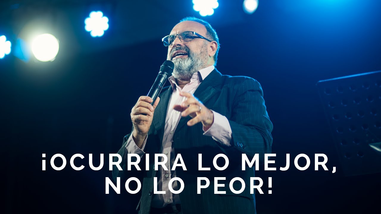 ¡OCURRIRA LO MEJOR, NO LO PEOR! | Manuel Bireni