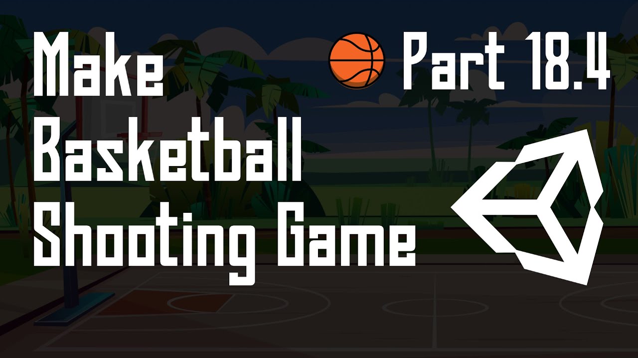 Part 18.4: Lives, GameOver, Retry, Final Score [Basketball Shooting Game for Android Unity 2D]