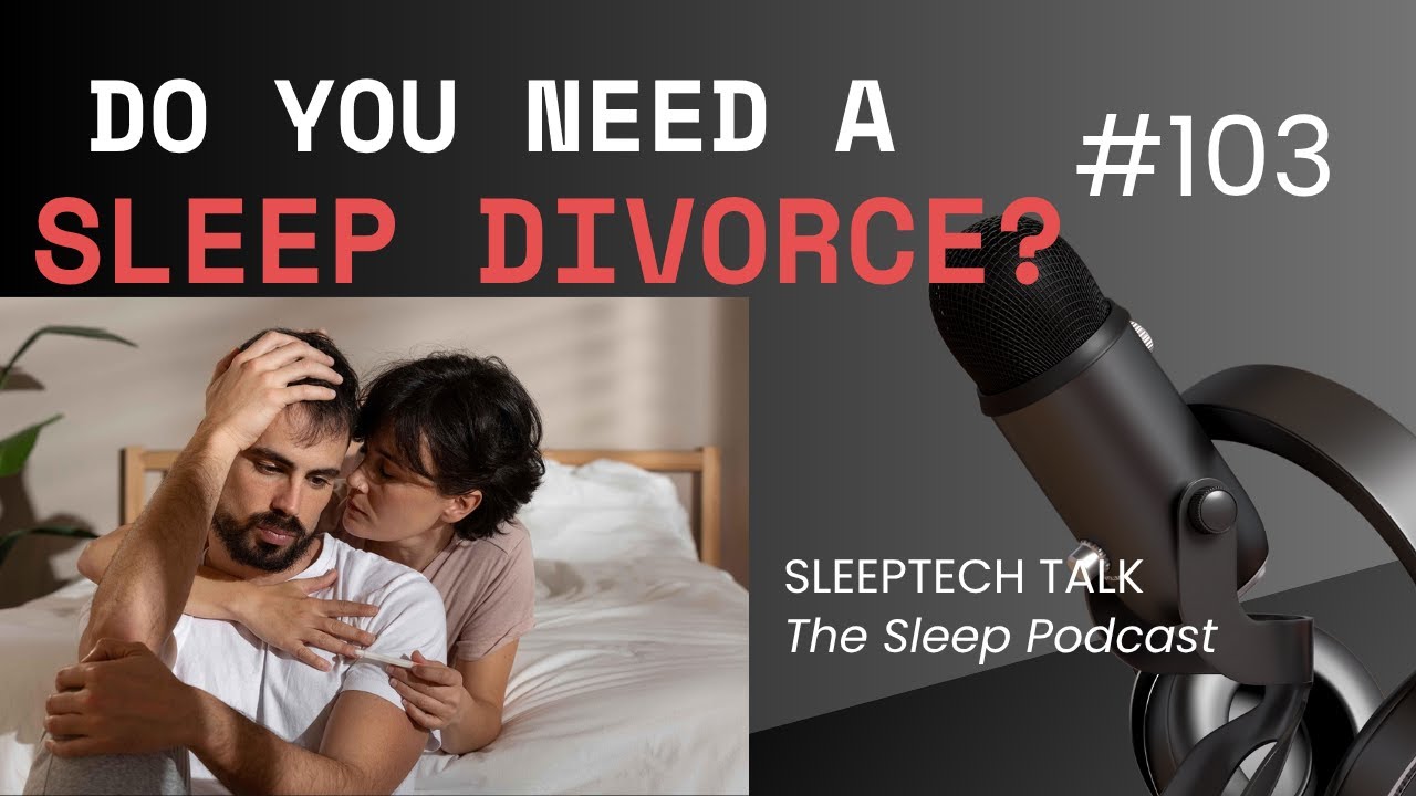 What is a Sleep Divorce?