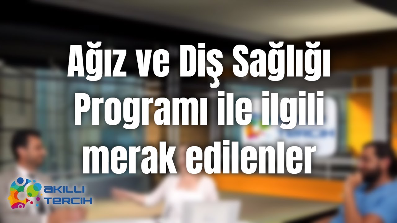 Ağız ve Diş Sağlığı Programı ile ilgili merak edilenler bu videoda!