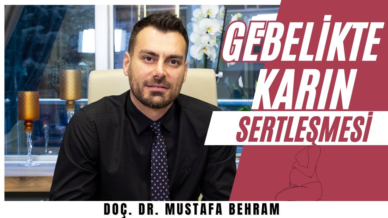 GEBELİKTE KARIN SERTLEŞMESİ!