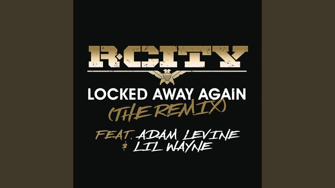 Locked Away Again (The Remix)