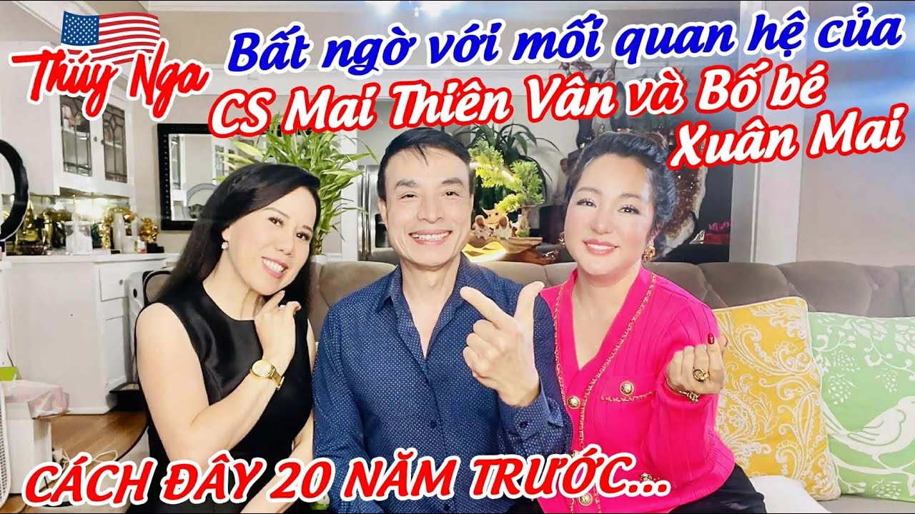 Bất ngờ với Mối Quan Hệ của CS Mai Thiên Vân và Bố Bé Xuân Mai cách đây 20 năm trước..