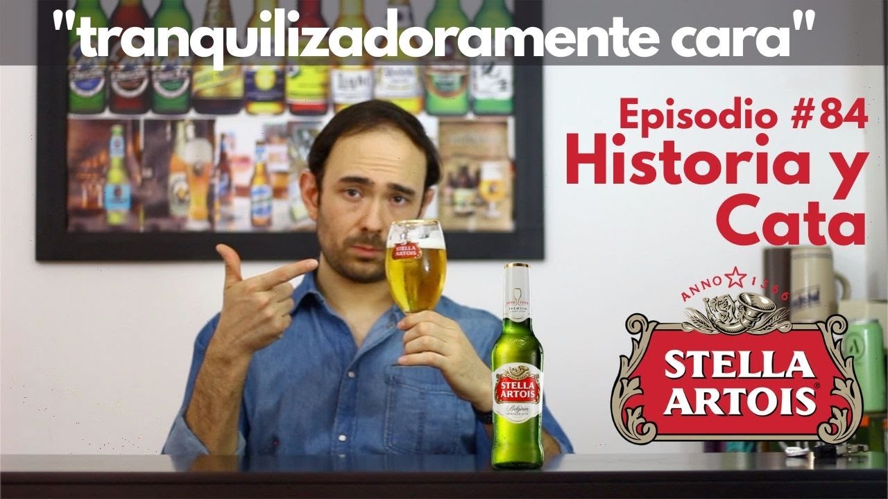 Cerveza Stella Artois | Episodio #84