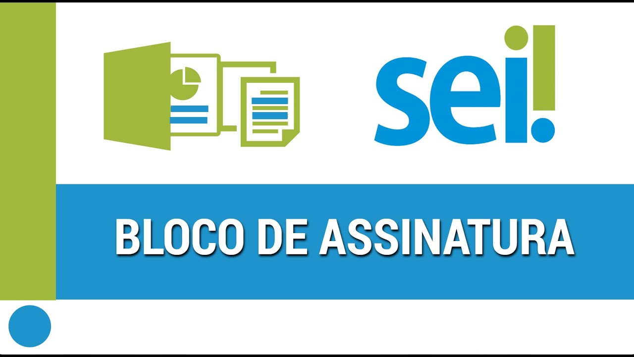 Bloco de assinatura no SEI