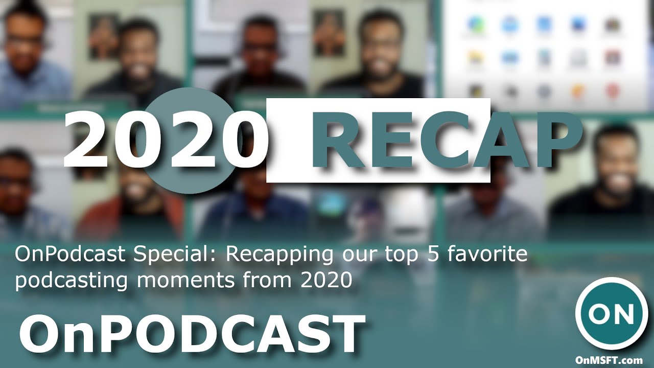 OnPodcast Special: Recapping our top 5 favorite podcasting moments from 2020