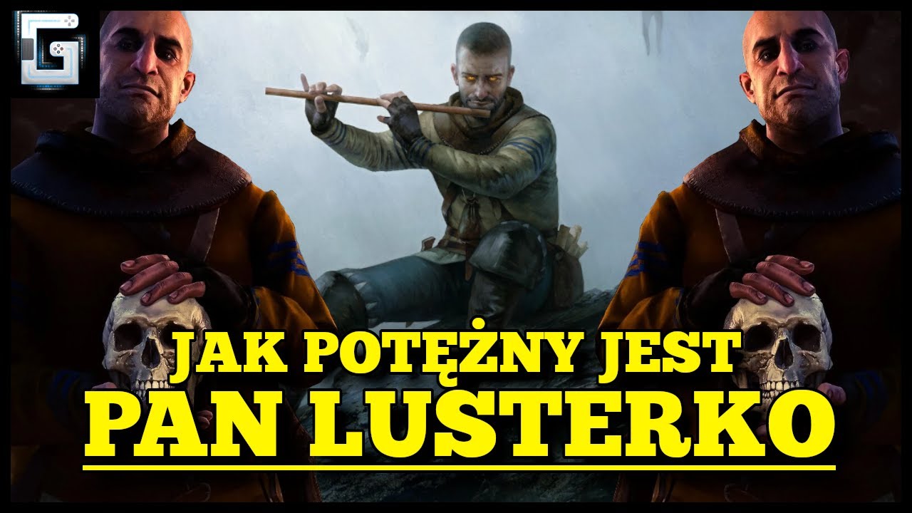 Jak Potężny był Pan Lusterko z Wiedźmina? Bóg i Diabeł