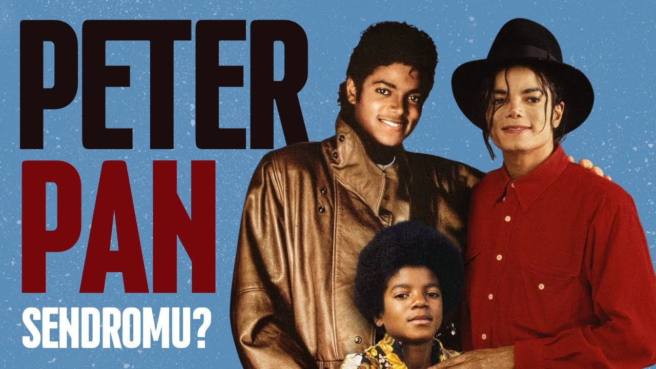 Michael Jackson: Ger&ccedil;ek D&uuml;nyanın Peter Pan'i &ndash; Michael Jackson ve Peter Pan Sendromu - Ger&ccedil;ekler!