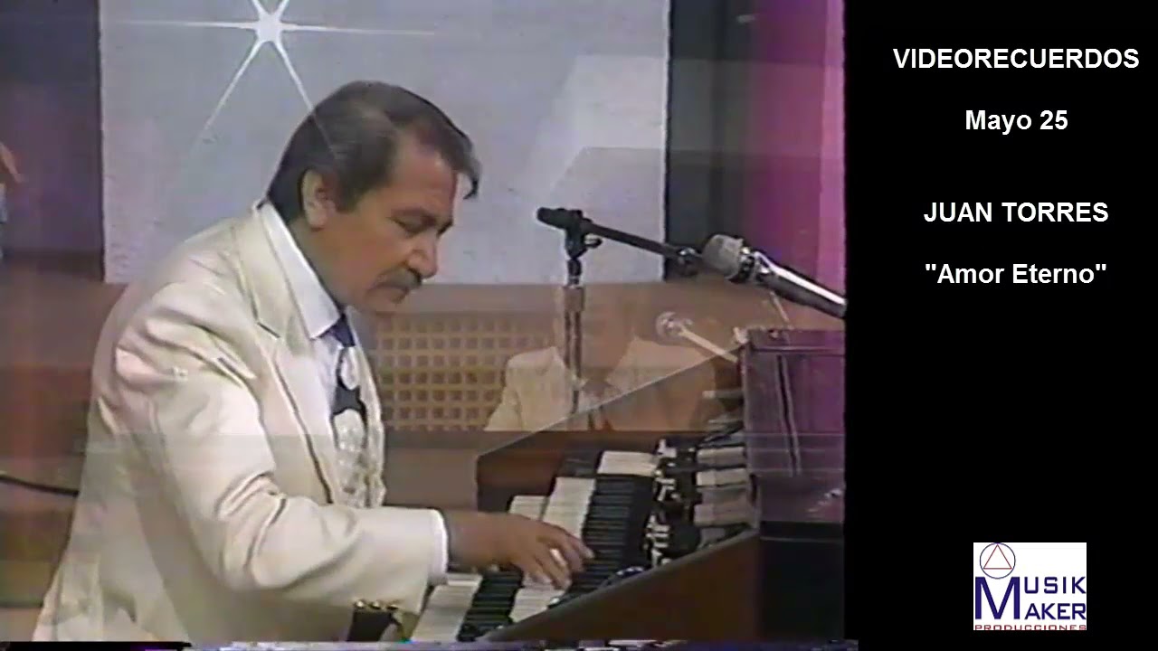 JUAN TORRES Amor Eterno