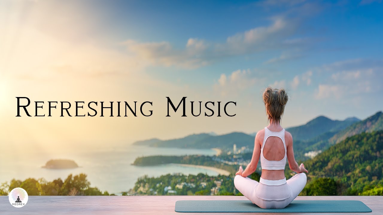Aura Refresh | Meditation and Relaxation | Music for Yoga | Music by MEDREX
