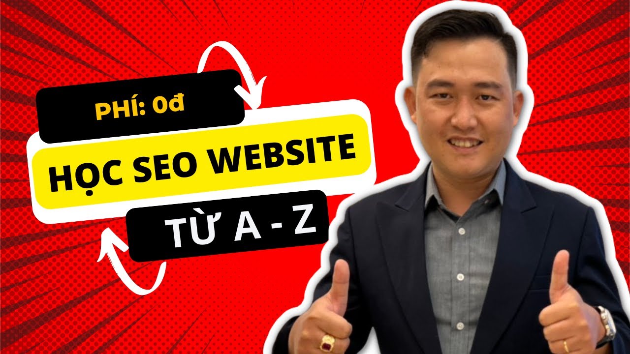 ✅Học Seo Website L&ecirc;n Top Google Hiệu Quả 2023 - Học Seo Google Từ A - Z