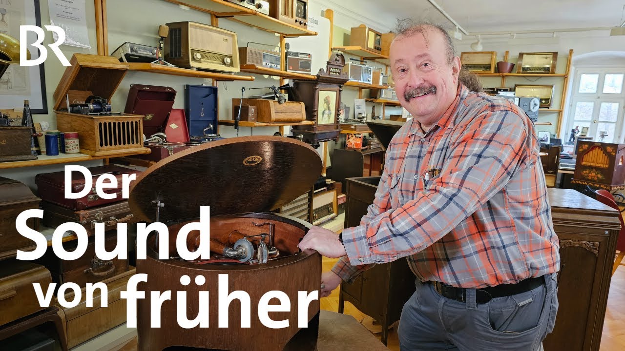 Besonderer Klang: Grammophon-Doktor im Film-Photo-Ton Museum | Zwischen Spessart und Karwendel | BR